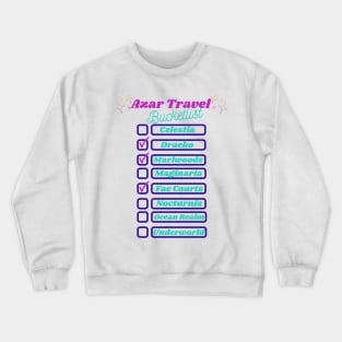 Azar Travel Bucketlist Crewneck Sweatshirt